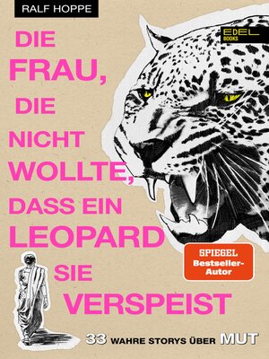 cover image of Die Frau, die nicht wollte, dass ein Leopard sie verspeist